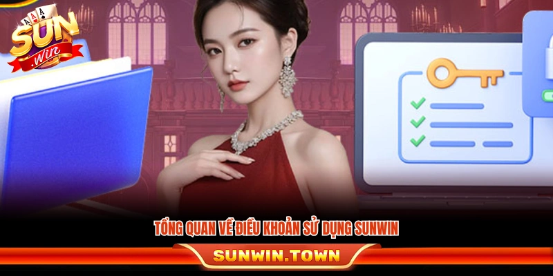 Giới thiệu khái quát các điều khoản sử dụng tại Sunwin